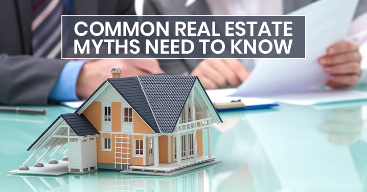 Real Estate Myths Debunked What Buyers Really Need to Know